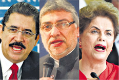 Mel Zelaya, Fernando Lugo e Dilma Rousseff, vítimas de golpes brandos na região (Foto: Página/12)